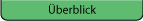 Überblick